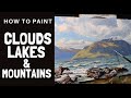 How to Paint CLOUDS, LAKES & MOUNTAINS - Tips For Mixings Colours