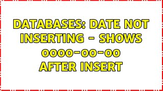 Databases: date not inserting - shows 0000-00-00 after insert