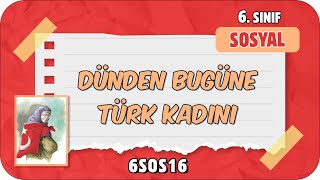 Dünden Bugüne Türk Kadını 📕 tonguçCUP 4.Sezon - 6SOS16 #2024