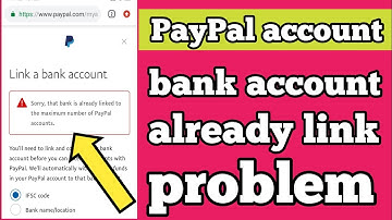 PayPal account me | bank account already link problem  | maximum error aata hai
