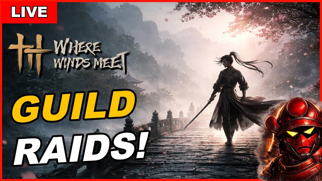 🔴LIVE: Where Winds Meet — Guild Raid Night (Twin Lions + Ghost Master)
