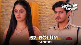 Sözüm Var Sevdaya Hint Dizisi 57. Fragmanı - 28 Ekim Salı 
