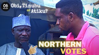 Who are the Northerners voting in 2023 - Peter Obi, Tinubu or Atiku?