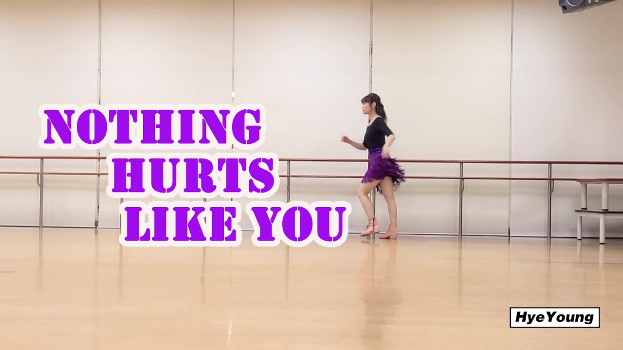 Nothing Hurts Like You- Line Dance - YouTube