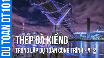 Dự toán DT101 #12 - Thép đà kiềng trong lập dự toán công trình