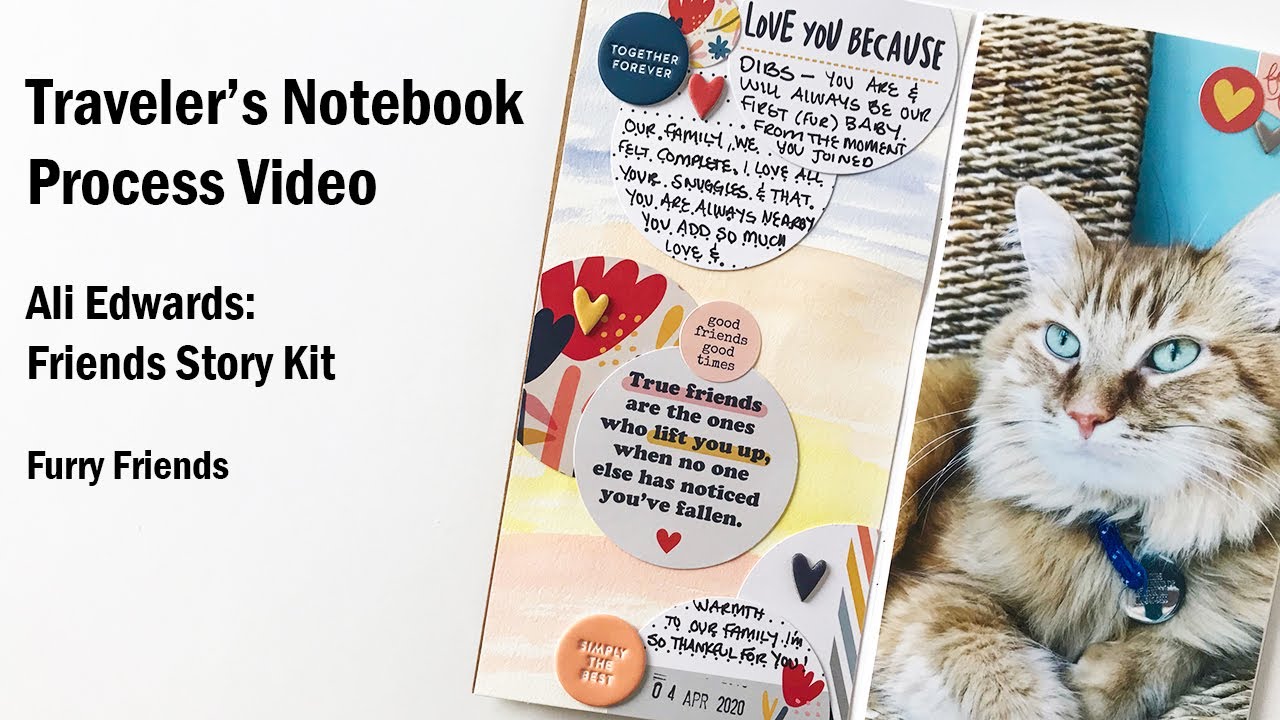 Traveler's Notebook Process | Ali Edwards | Friends Story Kit | Furry Friend