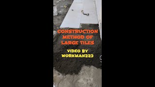 Click to watch the full video! large tiles! Construction method. Video by Workman223.