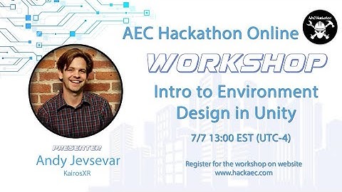 AEC Hackathon Online Workshop: Intro to Environment Design in Unity