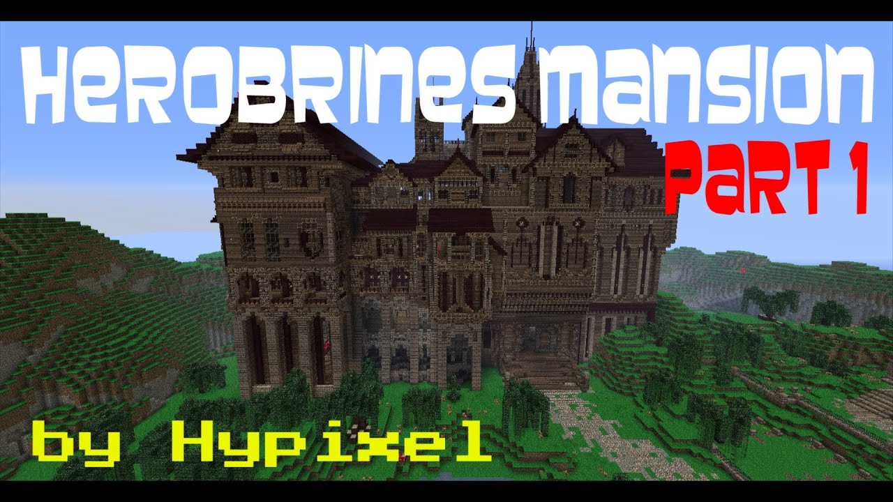 Herobrine Mansion Minecraft Adventure Map Part 1 Youtube