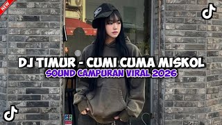 DJ TIMUR - CUMI CUMA MISKOL DANSA PORTU SOUND REMIX FULL BASS GACOR VIRAL TIKTOK TERBARU 2026 !!!