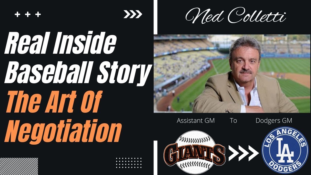 Ned Colletti Ultimate Inside baseball Story - Negotiation