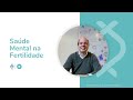 Saúde mental na fertilidade