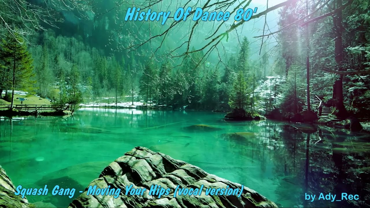 Squash Gang - Moving Your Hips (vocal version) - Disco 80 - Euro Dance - Old Music