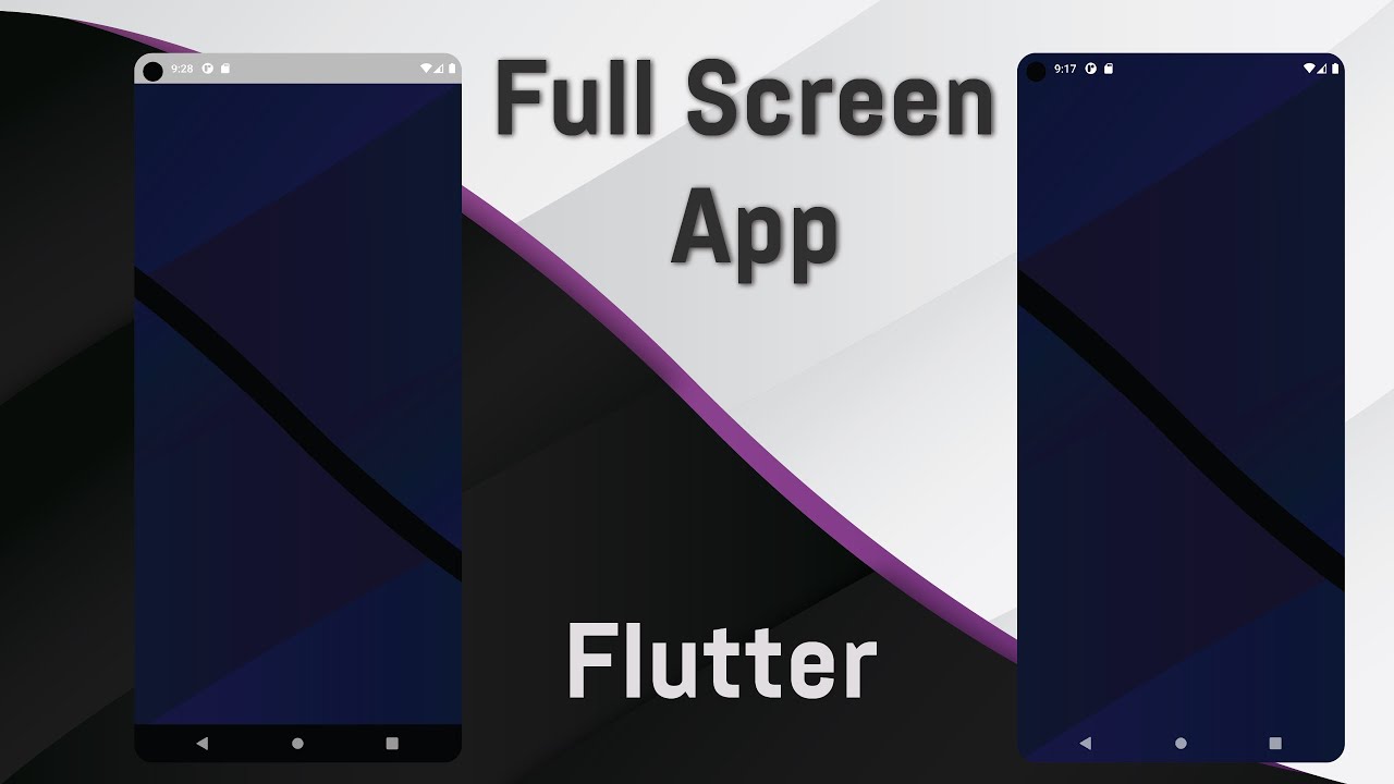 How to create full screen app in flutter. - YouTube How To Create Full Screen App In Flutter. - Youtube