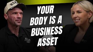 Your Body Is a Business Asset with Coach Marcin