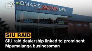 SIU raid dealership linked to prominent Mpumalanga businessman