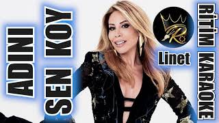 Adını Sen Koy - Linet ✩ Ritim Karaoke ()