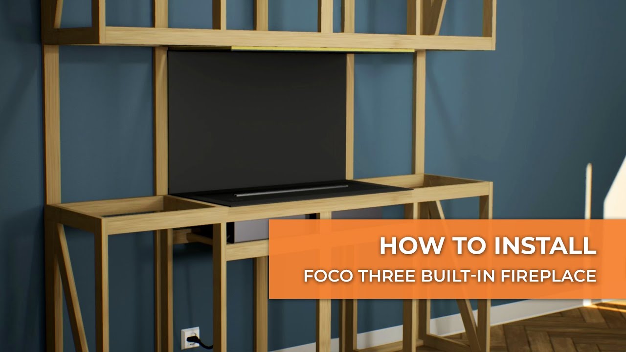 How to install Foco Three | Built-in Bio Ethanol Fireplace Guide