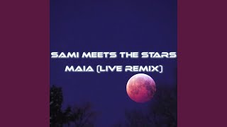 Maia (Live Remix) (Live)
