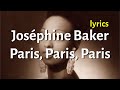 Joséphine Baker - Paris, Paris, Paris (Lyrics / Paroles)