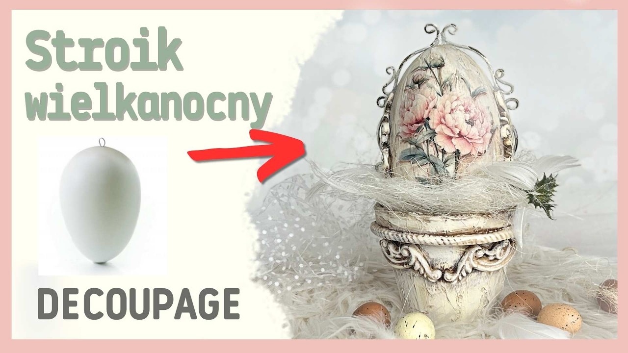 Wielkanocne jajko decoupage VINTAGE | Rustykalna dekoracja krok po kroku | Tutorial DIY No. 1055