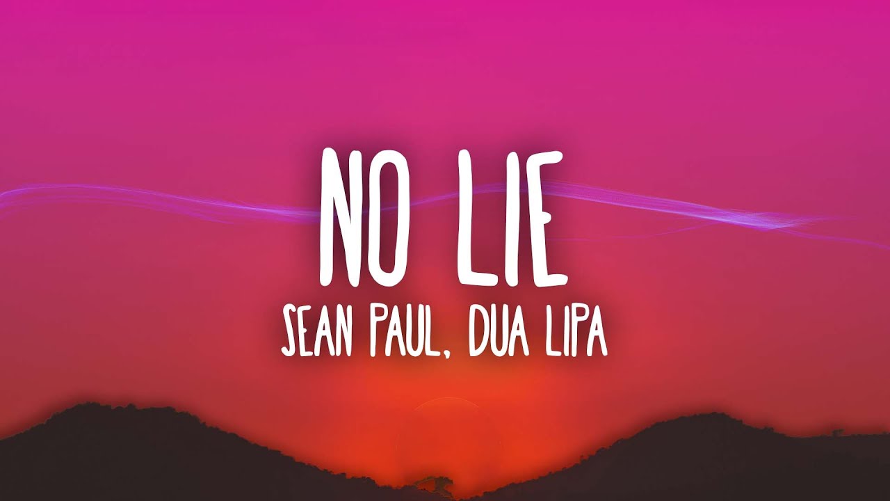 Sean Paul - No Lie ft. Dua Lipa