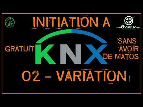 02 - Initiation à KnX - Variation