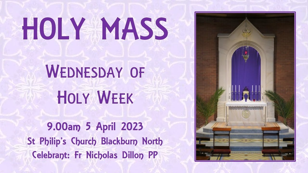 Holy Mass - Wednesday of Holy Week 5 April 2023 - YouTube