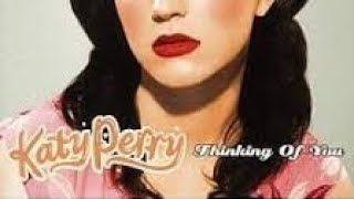 Katy Perry - Thinking of You 