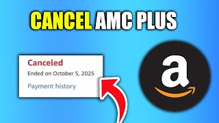 How To Cancel Amc Plus On Amazon - New Method