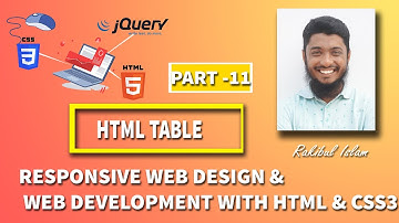 HTML Bangla Tutorial 2021|PART 11| HTML TABLE| RESPONSIVE WEB DESIGN & WEB DEVELOPMENT