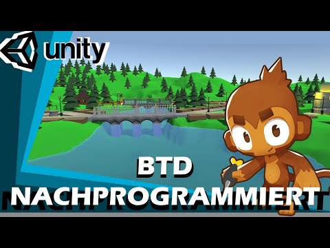 Ich habe BLOONS TOWER DEFENSE 6 NACHPROGRAMMIERT | Unity deutsch | German