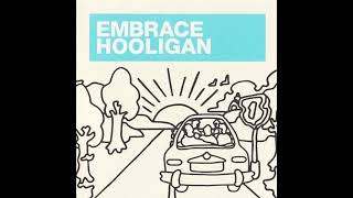 Embrace - Hooligan