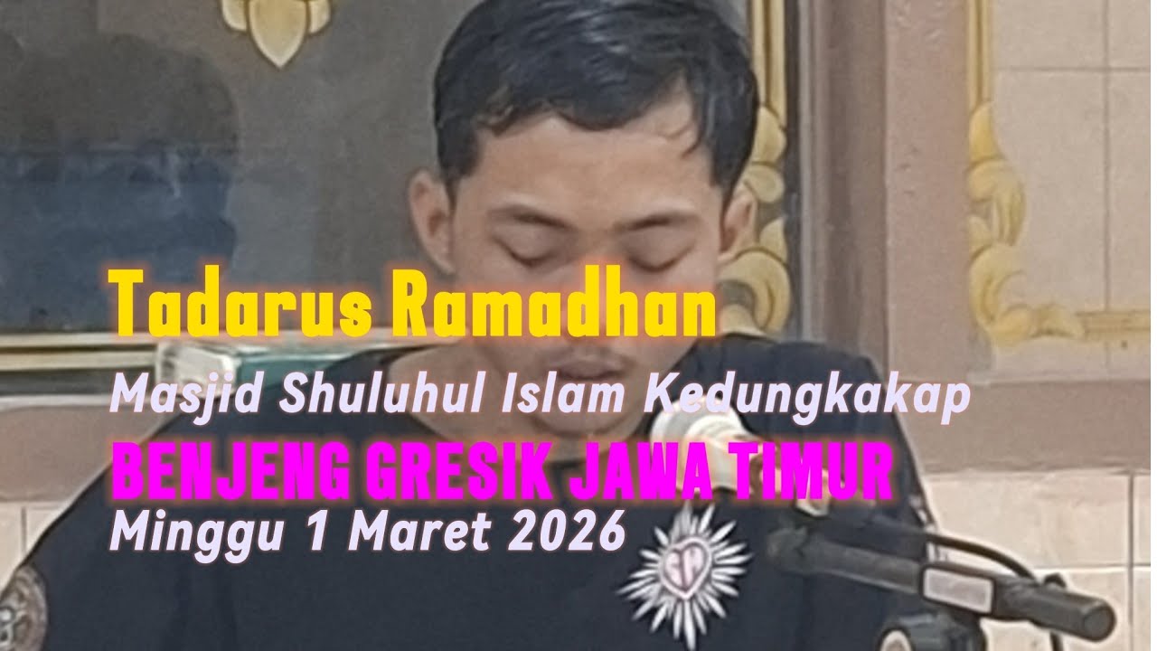Live Tadarus Al-Quran Masjid Shuluhul Islam Kedungkakap Benjeng Gresik