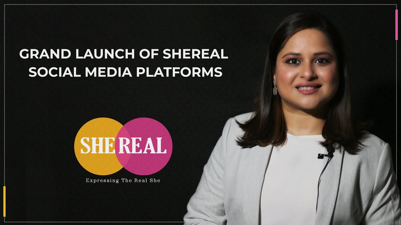 Shereal Grand Launch || SHEREAL || Social Media Platforms - YouTube