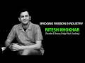 BRIDGING PASSION &amp; INDUSTRY | RITESH KHOKHAR