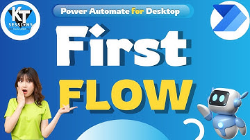 How to Create Desktop Flow in Power Automate | Power Automate Desktop Tutorials | KT Sessions