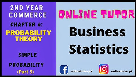 2nd Year Commerce | Business Statistics | Ch 6: Probability Theory (Part 3) | Simple Probability |