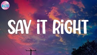 Nelly Furtado - Say It Right (Lyrics) | (You don&#39;t mean nothing at all to me)