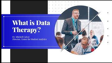 "What is Data Therapy?" with Dr. Mitchell Colver - Sustainable Analytics in Higher Education