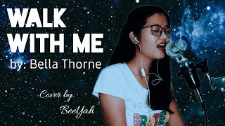 Walk With Me Charlies Song By Bella Thorne Bee Yah