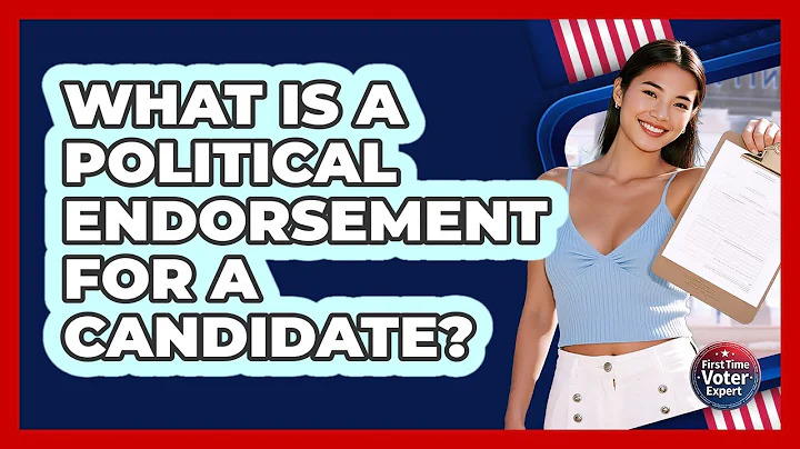 What Is A Political Endorsement For A Candidate? - First Time Voter Expert