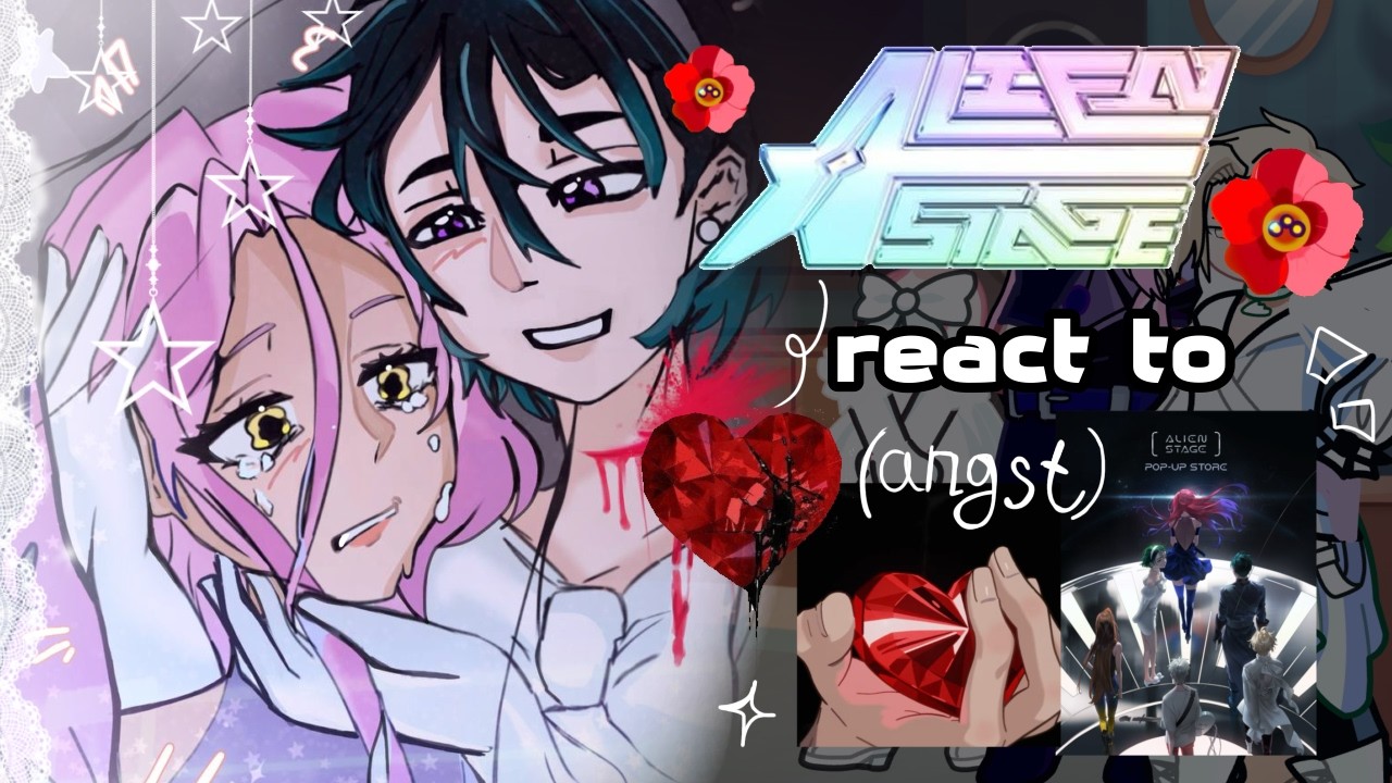 Alien Stage React to TikToks (Angst) // Gacha React // Alien Stage ...