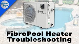 FibroPool Pool Heaters Troubleshooting