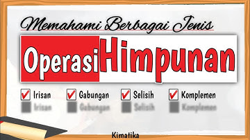 Himpunan (2) | Operasi Himpunan | Irisan Gabungan Selisih Komplemen | Matematika kelas7