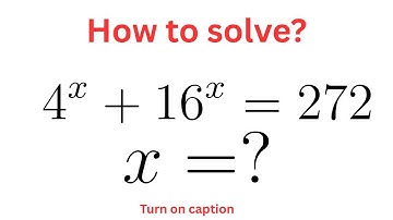 "Solving the Exponential Equation: 4^x + 16^x = 272 | Algebra Trick Explained!"
