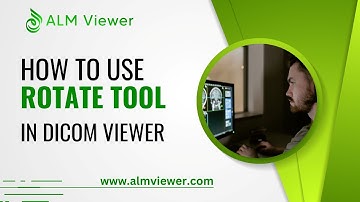 How to Use Rotate Tool in Dicom Viewer | By Alm Viewer
