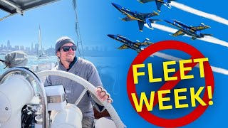 Fleet Week SUCKS?! | Berkeley & Horseshoe Cove | Sailing Avocet