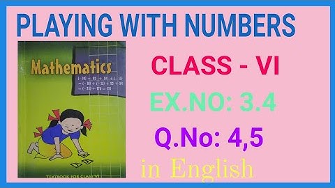 Ex 3.4 Q 4,5 Class 6 Playing with numbers Chapter 3 Ncert book page 59
