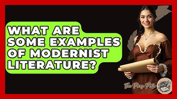 What Are Some Examples Of Modernist Literature? - The Prose Path